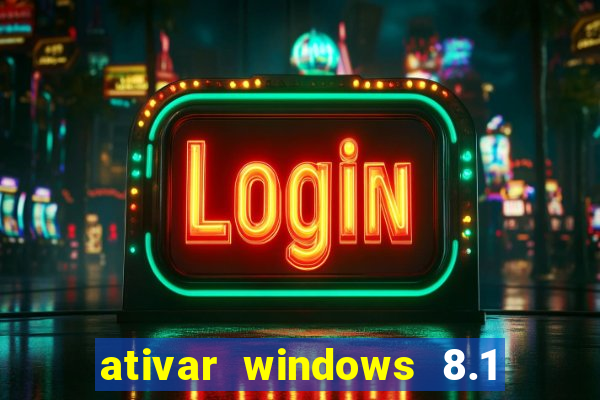 ativar windows 8.1 pro build 9600